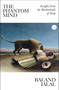 The Phantom Mind (Insights from the Borderlands of Sleep) by Baland Jalal, 9780262054058