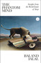 The Phantom Mind (Insights from the Borderlands of Sleep) by Baland Jalal, 9780262054058