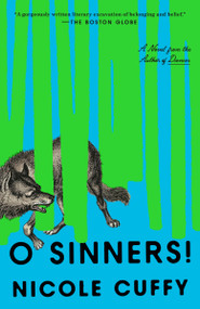 O Sinners! (A Novel) - 9780593597460 by Nicole Cuffy, 9780593597460
