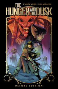 The Hunger and the Dusk Deluxe Edition by G. Willow Wilson, Chris Wildgoose, 9798887243184
