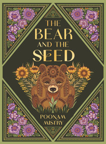 The Bear and the Seed by Poonam Mistry, Poonam Mistry, 9781536243994