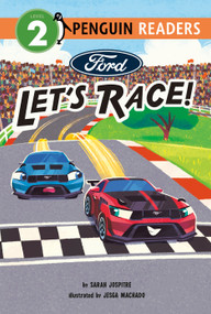 Ford: Let's Race! by Sarah Jospitre, Jesga Machado, 9798217051779