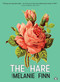 The Hare by Melanie Finn, 9781937512972