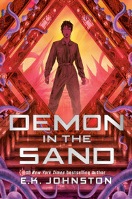Demon in the Sand (Titan of the Stars, Book 2) by E.K. Johnston, 9781774884119