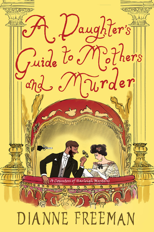 A Daughter's Guide to Mothers and Murder - 9781496745156 by Dianne Freeman, 9781496745156