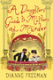 A Daughter's Guide to Mothers and Murder - 9781496745156 by Dianne Freeman, 9781496745156