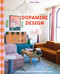 Dopamine Design (Creating a Home That Makes You Happy) by Maitri Mody, 9780593838167