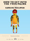 How to Get Into the Twin Palms by Karolina Waclawiak, Ed Park, 9781953387950