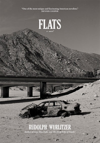 Flats / Quake by Rudolph Wurlitzer, Michael Greenberg, 9780982015148