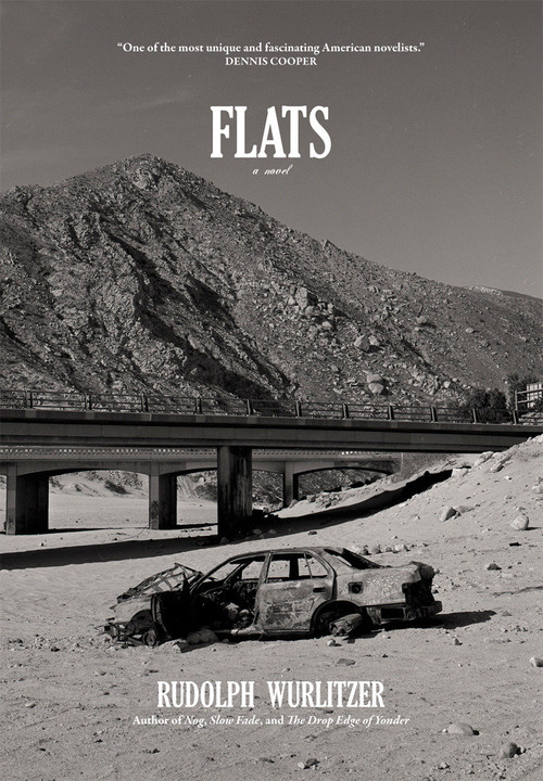 Flats / Quake by Rudolph Wurlitzer, Michael Greenberg, 9780982015148