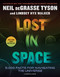 Lost in Space (5,000 Facts for Navigating the Universe) by Neil deGrasse Tyson, Lindsey Nyx Walker, 9781426224386