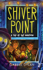A Tap At the Window by Gabriel Dylan, 9781662621437