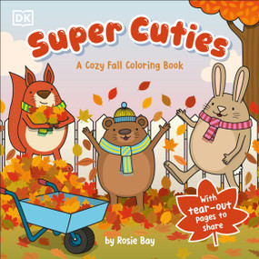 Super Cuties A Cozy Fall Coloring Book by Rosie Bay, 9798217308644
