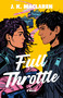 Full Throttle (A Novel) by J.K. MacLaren, J.K. MacLaren, 9798217095476