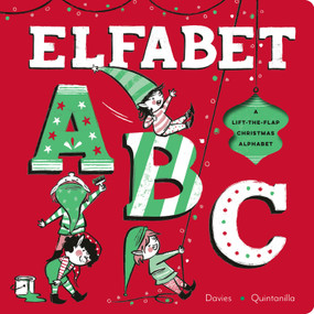 Elfabet ABC (A Lift the Flap Christmas Alphabet) by Becky Davies, Hazel Quintanilla, 9781664352261