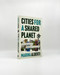 Cities for a Shared Planet (The Emergence of Multispecies Cooperation) by Marina Alberti, 9780262055550