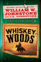 Whiskey Woods by William W. Johnstone, J.A. Johnstone, 9780786052363