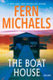 The Boat House by Fern Michaels, 9781496760449