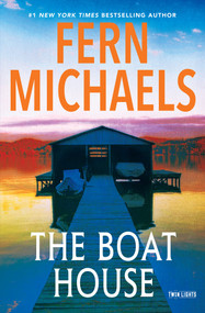 The Boat House by Fern Michaels, 9781496760449
