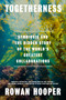 Togetherness (Symbiosis and the Hidden Story of the World's Greatest Collaborations) by Rowan Hooper, 9780593802663