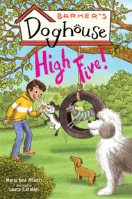 Barker's Doghouse 3: High Five! - 9781645952916 by Maria Bea Alfano, Laura Catalán, 9781645952916