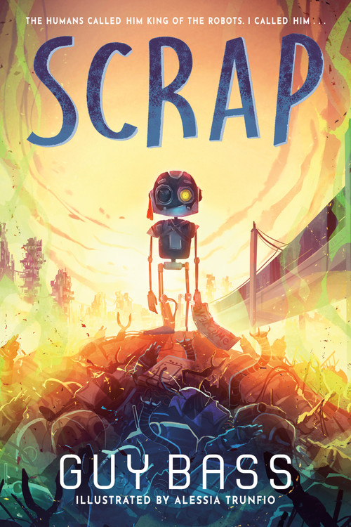 Scrap by Guy Bass, Alessia Trunfio, 9798217141876