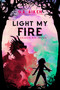 Light My Fire by G.A. Aiken, 9781496759634