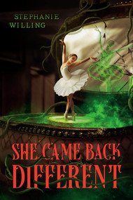 She Came Back Different by Stephanie Willing, 9780593465608