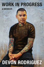 Work in Progress (A Memoir) by Devon Rodriguez, 9780593734483