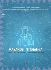Triangulum by Masande Ntshanga, 9781937512774