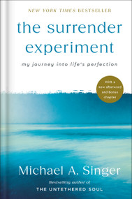 The Surrender Experiment (My Journey into Life's Perfection) - 9780593981382 by Michael A. Singer
