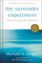 The Surrender Experiment (My Journey into Life's Perfection) - 9780593981382 by Michael A. Singer