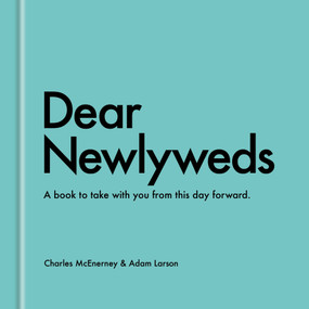 Dear Newlyweds (A Book to Take with You from This Day Forward) by Charles McEnerney, Adam Larson, 9798217035342