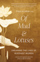 Of Mud and Lotuses (Dreaming the Lives of Buddhist Women) by Paula Arai, Karma Lekshe Tsomo, 9781645475217