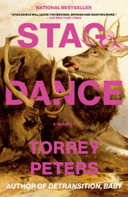 Stag Dance (A Quartet) by Torrey Peters, 9780593446355