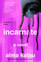 Incarnate - 9798217177707 by Alma Katsu, 9798217177707