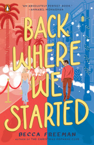 Back Where We Started (A Novel) by Becca Freeman, 9780143138044