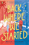 Back Where We Started (A Novel) by Becca Freeman, 9780143138044