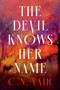 The Devil Knows Her Name by C.N. Vair, 9798217188758