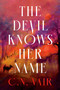 The Devil Knows Her Name by C.N. Vair, 9798217188758