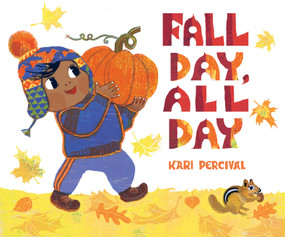 Fall Day, All Day by Kari Percival, Kari Percival, 9780593888629