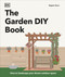 The Garden DIY Book by Rupert Keys, 9798217139606