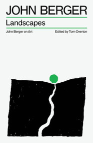 Landscapes (John Berger on Art) by John Berger, Tom Overton, 9781836743774