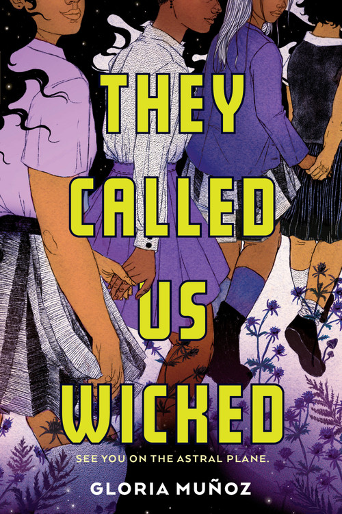 They Called Us Wicked by Gloria Muñoz, 9780823458370