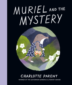 Muriel and the Mystery by Charlotte Parent, 9781774889152