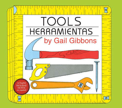 Tools / Herramientas by Gail Gibbons, 9780823464630