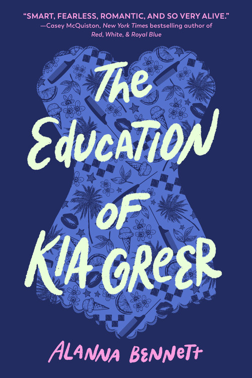 The Education of Kia Greer - 9780593806135 by Alanna Bennett, 9780593806135
