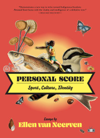 Personal Score (Sport, Culture, Identity) by Ellen Van Neerven, 9781953387455
