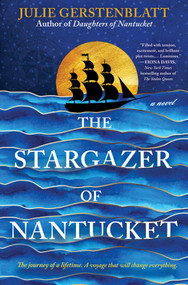 The Stargazer of Nantucket (A Novel) - 9780778307501 by Julie Gerstenblatt, 9780778307501