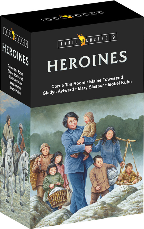 Trail Blazer Heroines Box Set 9 (Corrie Ten Boom, Elaine Townsend, Gladys Aylward, Mary Slessor, and Isobel Kuhn) by Jean Watson, Simona Gorton, Myrna Grant, Catherine MacKenzie, Irene Howat, 9781527113213